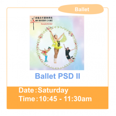 Ballet PSD II [試堂］